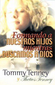 Formemos a Nuestros Hijos Mientras Buscamos a Dios (How To Be A God Chaser While Chasing Kids) Formemos a Nuestros Hijos Mientras Buscamos a Dios (How To Be A God Chaser While Chasing Kids)