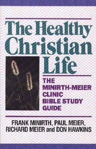 The Healthy Christian Life The Healthy Christian Life