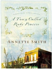 A Town Called Ruby Prairie (#01 in Coming Home To Ruby Prairie Series) A Town Called Ruby Prairie (#01 in Coming Home To Ruby Prairie Series)