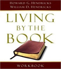 Living By the Book (Revised 2007) (Workbook) Living By the Book (Revised 2007) (Workbook)