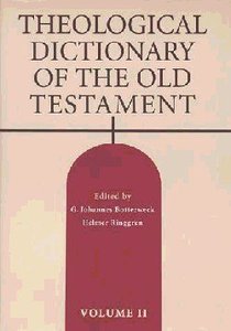 Theological Dictionary of the Old Testament (#02 in Theological Dictionary Of The Old Testament Series) Theological Dictionary of the Old Testament (#02 in Theological Dictionary Of The Old Testament Series)