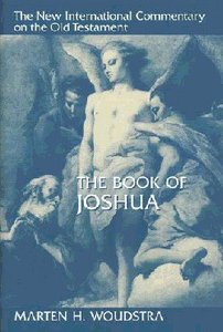 The Book of Joshua (New International Commentary On The Old Testament Series) The Book of Joshua (New International Commentary On The Old Testament Series)