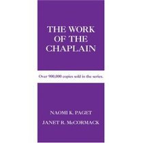 The Work of the Chaplain (Work Of The Church Series) The Work of the Chaplain (Work Of The Church Series)