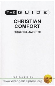 Guide: Christian Comfort (The Guide Topical Series) Guide: Christian Comfort (The Guide Topical Series)
