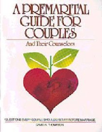 A Premarital Guide For Couples and Their Counselors A Premarital Guide For Couples and Their Counselors