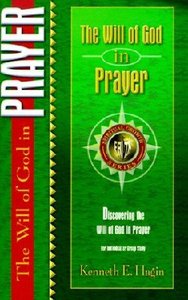 The Will of God in Prayer (Spiritual Growth Study Series) The Will of God in Prayer (Spiritual Growth Study Series)