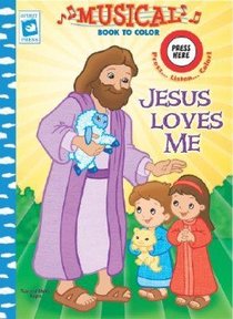 Musical Book to Color: Jesus Loves Me Musical Book to Color: Jesus Loves Me