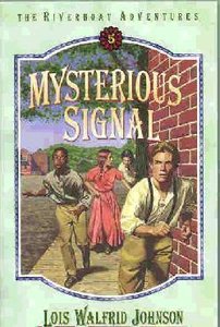 Mysterious Signal (#05 in Riverboat Adventures Series) Mysterious Signal (#05 in Riverboat Adventures Series)