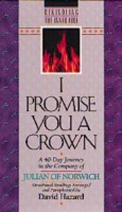 Rekindling the Inner Fire: I Promise You a Crown Rekindling the Inner Fire: I Promise You a Crown