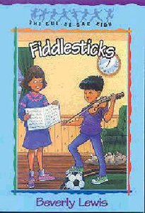 Fiddlesticks (#11 in Cul-de-sac Kids Series) Fiddlesticks (#11 in Cul-de-sac Kids Series)