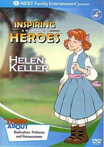Helen Keller (Inspiring Animated Heroes Series) Helen Keller (Inspiring Animated Heroes Series)