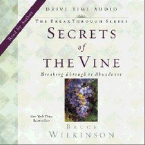 Secrets of the Vine (#02 in Breakthrough Audio Series) Secrets of the Vine (#02 in Breakthrough Audio Series)