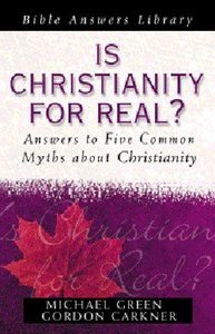 Bible Answers: Is Christianity For Real? Bible Answers: Is Christianity For Real?