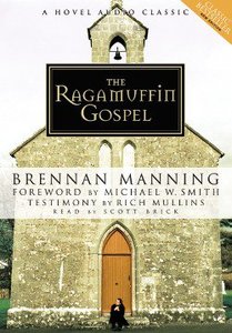 The Ragamuffin Gospel (Mp3) The Ragamuffin Gospel (Mp3)