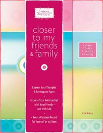 Intimate Relationships Journal: Closer to My Friends and Family Intimate Relationships Journal: Closer to My Friends and Family