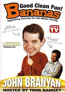 Bananas Featuring John Branyan Bananas Featuring John Branyan