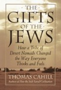 The Gifts of the Jews (#02 in Hinges Of History Series) The Gifts of the Jews (#02 in Hinges Of History Series)
