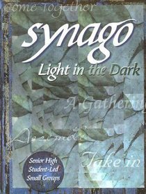 Light in the Dark (Leader Guide) (Synago Small-group Resources Series) Light in the Dark (Leader Guide) (Synago Small-group Resources Series)