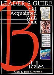 Get Acquainted With Your Bible (Leaders Guide) Get Acquainted With Your Bible (Leaders Guide)