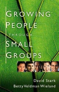 Growing People Through Small Groups Growing People Through Small Groups
