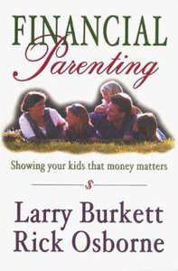 Financial Parenting: Showing Kids That Money Matters Financial Parenting: Showing Kids That Money Matters