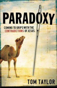 Paradoxy: Coming to Grips With the Contradictions of Jesus Paradoxy: Coming to Grips With the Contradictions of Jesus