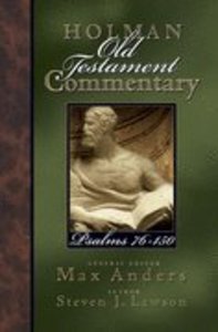 Psalms 76-150 (#12 in Holman Old Testament Commentary Series) Psalms 76-150 (#12 in Holman Old Testament Commentary Series)