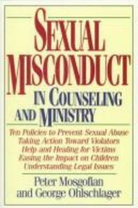 Sexual Misconduct in Counseling and Ministry Sexual Misconduct in Counseling and Ministry