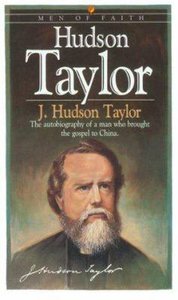 Men of Faith: Hudson Taylor (Previously To China With Love) Men of Faith: Hudson Taylor (Previously To China With Love)
