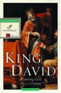 King David: Trusting God For a Lifetime (Fisherman Bible Studyguide Series) King David: Trusting God For a Lifetime (Fisherman Bible Studyguide Series)
