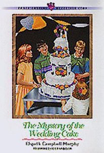 Mystery of the Wedding Cake (#19 in Three Cousins Dc Series) Mystery of the Wedding Cake (#19 in Three Cousins Dc Series)
