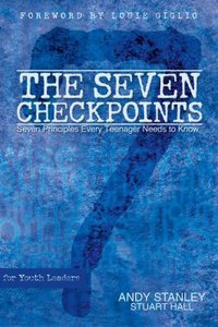 The Seven Checkpoints For Youth Leaders The Seven Checkpoints For Youth Leaders