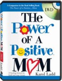The Power of a Positive Mom The Power of a Positive Mom