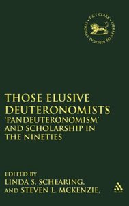Those Elusive Deuteronomists (Journal For The Study Of The Old Testament Supplement Series) Those Elusive Deuteronomists (Journal For The Study Of The Old Testament Supplement Series)