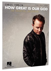 How Great is Our God: The Essential Collection (Piano/vocal/guitar Music Book) How Great is Our God: The Essential Collection (Piano/vocal/guitar Music Book)
