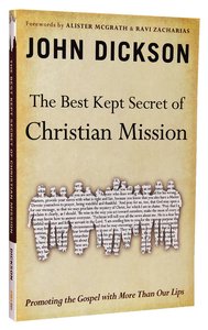 The Best Kept Secret of Christian Mission The Best Kept Secret of Christian Mission