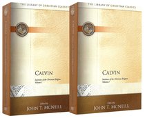 Calvins Institutes of the Christian Religion (2 Volume Set) (Library Of Christian Classics Series) Calvins Institutes of the Christian Religion (2 Volume Set) (Library Of Christian Classics Series)