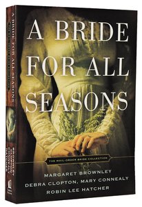 A Bride For All Seasons A Bride For All Seasons
