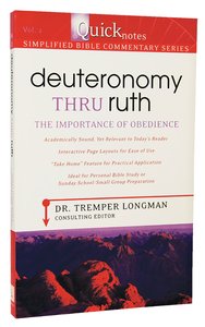 Deuteronomy Thru Ruth (#02 in Quicknotes Simplified Bible Commentary Series) Deuteronomy Thru Ruth (#02 in Quicknotes Simplified Bible Commentary Series)