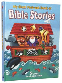 My Giant Fold Out Book of Bible Stories: Noah My Giant Fold Out Book of Bible Stories: Noah