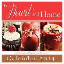 2014 Large Calendar: For the Heart and Home 2014 Large Calendar: For the Heart and Home