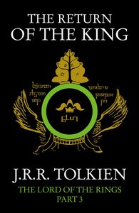 Return of the King (#03 in Lord Of The Rings Series) Return of the King (#03 in Lord Of The Rings Series)