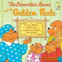 And the Golden Rule (The Berenstain Bears Series) And the Golden Rule (The Berenstain Bears Series)
