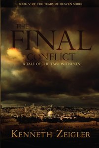 The Final Conflict (#05 in Tears Of Heaven Series) The Final Conflict (#05 in Tears Of Heaven Series)