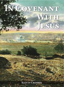 In Covenant With Jesus In Covenant With Jesus