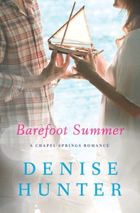 Barefoot Summer (Chapel Springs Romance Series) Barefoot Summer (Chapel Springs Romance Series)