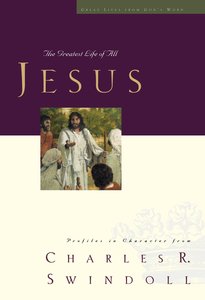 Jesus (Great Lives From Gods Word Series) Jesus (Great Lives From Gods Word Series)