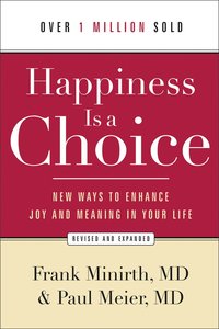 Happiness is a Choice (And Expanded Edition) Happiness is a Choice (And Expanded Edition)