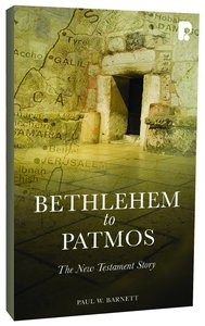 Bethlehem to Patmos: The New Testament Story (2013) Bethlehem to Patmos: The New Testament Story (2013)