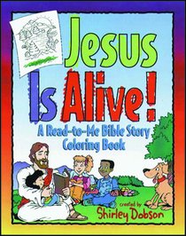 Colouring Book: Jesus is Alive (Shirley Dobson Colouring Books Series) Colouring Book: Jesus is Alive (Shirley Dobson Colouring Books Series)